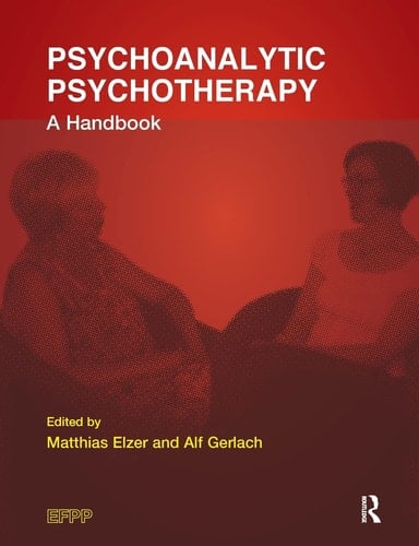 Psychoanalytic Psychotherapy A Handbook