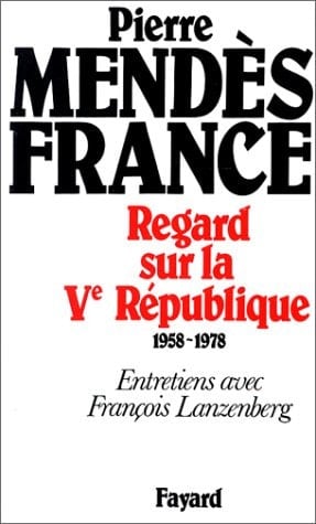 Regard sur la 5e Republique (1958-1978)