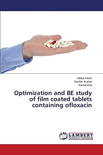 Optimization and BE Study of Film Coated Tablets Containing Ofloxacin