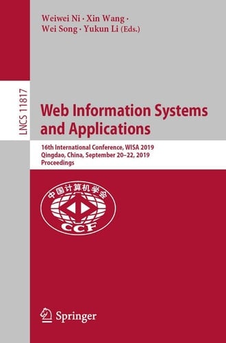 Web Information Systems and Applications 16th International Conference, WISA 2019, Qingdao, China, September 20-22, 2019, Proceedings