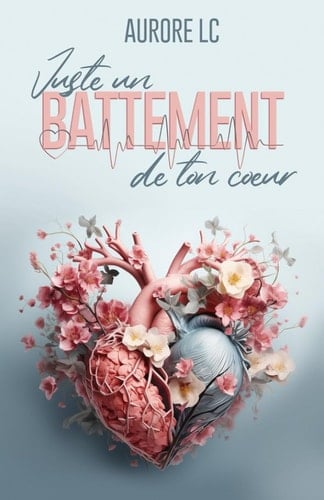 Juste un battement de ton coeur