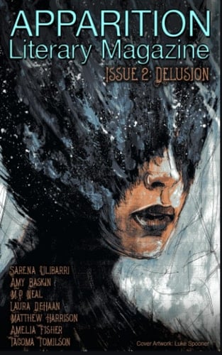 Apparition Lit, Issue 2: Delusion (April 2018)