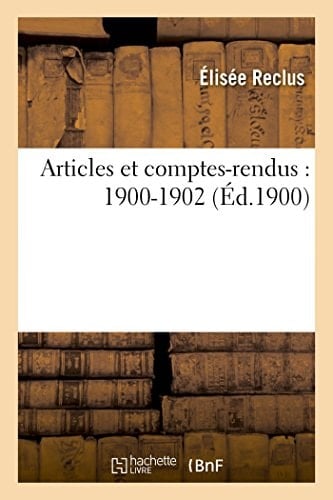 Articles Et Comptes-Rendus: 1900-1902