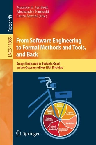 From Software Engineering to Formal Methods and Tools, and Back Essays Dedicated to Stefania Gnesi on the Occasion of Her 65th Birthday