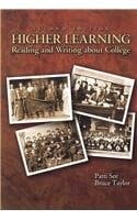 Higher Learning Reading and Writing about College