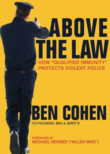 Above the Law: How "Qualified Immunity" Protects Violent Police