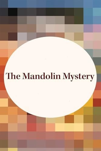 The Mandolin Mystery