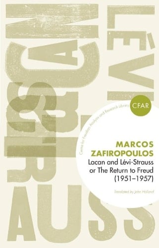 Lacan and Levi-Strauss or the Return to Freud (1951-1957)