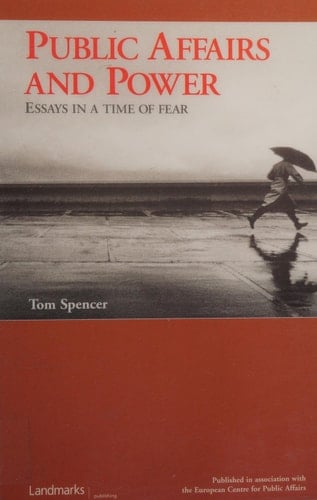 Public Affairs and Power Essays in a Time of Fear
