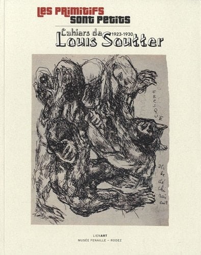 Les primitifs sont petits cahiers de Louis Soutter, 1923-1930