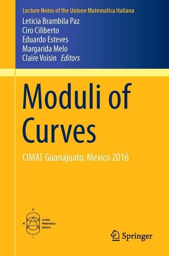 Moduli of Curves CIMAT Guanajuato, Mexico 2016