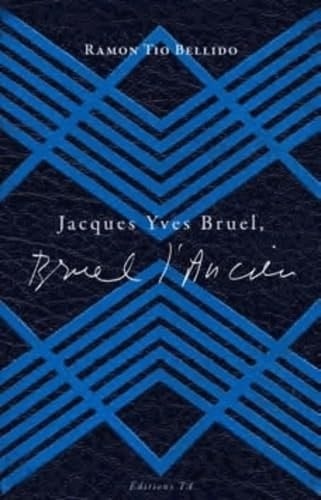 Jacques Yves Bruel, Bruel l'ancien