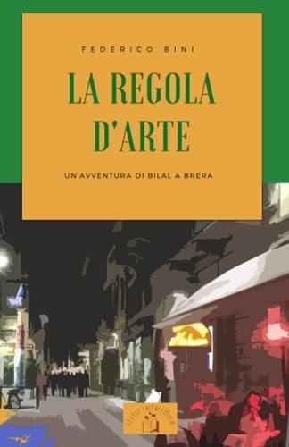 La Regola D'arte Un'avventura Di Bilal a Brera