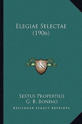 Elegiae Selectae (1906) (Latin Edition)