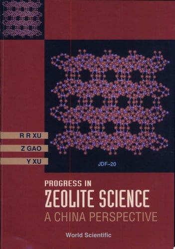 Progress in Zeolite Science A China Perspective
