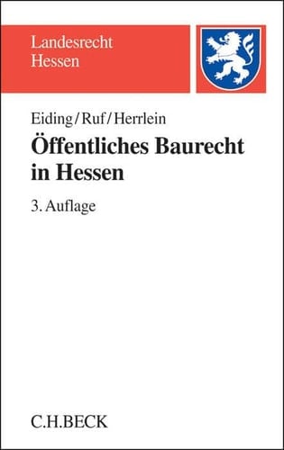 Öffentliches Baurecht in Hessen für Architekten, Bauingenieure und Juristen