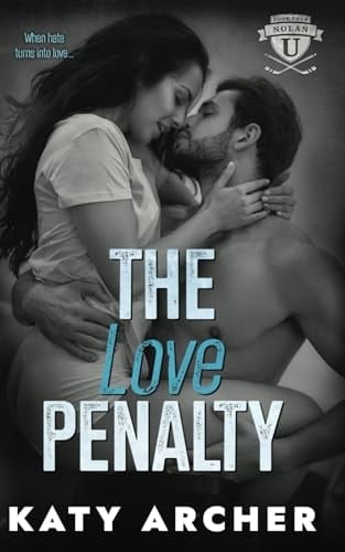 The Love Penalty A College Sports Romance