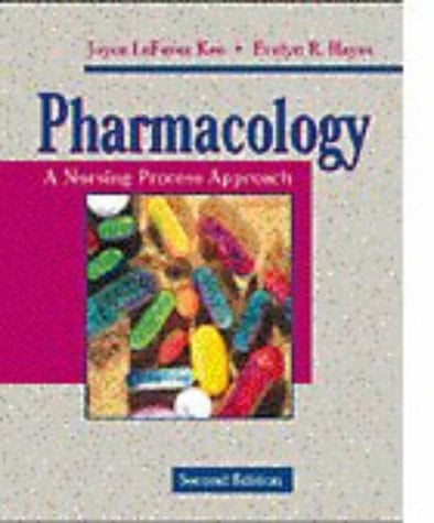 Pharmacology: A Nursing Process Approach