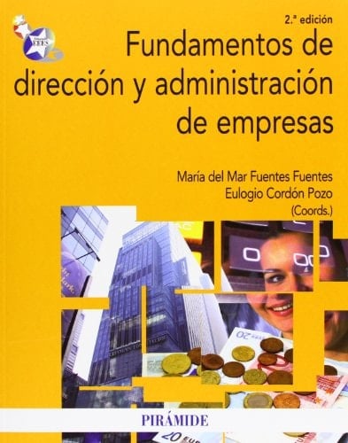 Fundamentos de dirección y administración de empresas