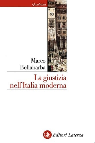 La giustizia nell'Italia moderna XVI-XVIII secolo