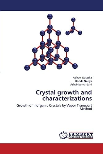 Crystal Growth and Characterizations