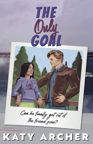 The Only Goal: Special Edition: College Hockey Romance (Nolan U Hockey: DELUXE EDITIONS)