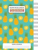 Blank Music Sheets Standard Blank Music Notebook - 12 Staves - Pineapple Design