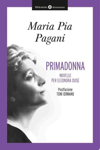 Primadonna Novelle per Eleonora Duse