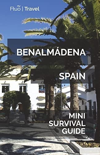 Benalmádena Mini Survival Guide