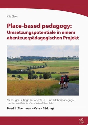 Place-based pedagogy: Umsetzungspotentiale in einem abenteuerpädagogischen Projekt