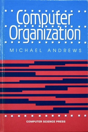 Computer Organization (Principles of Computer Science Series)