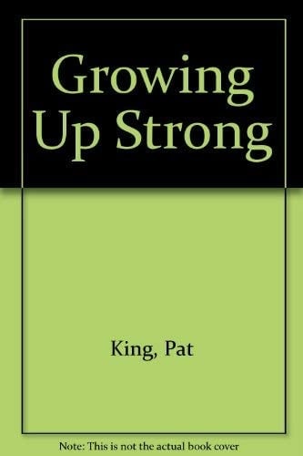 Growing Up Strong