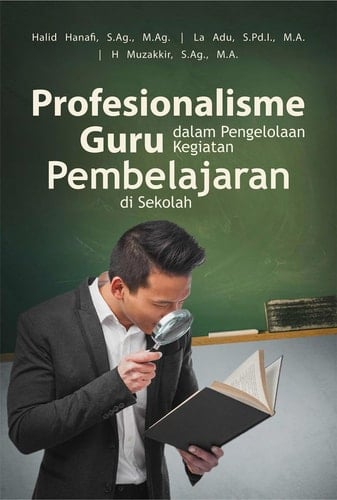 Profesionalisme Guru Dalam Pengelolaan Kegiatan Pembelajaran Di Sekolah