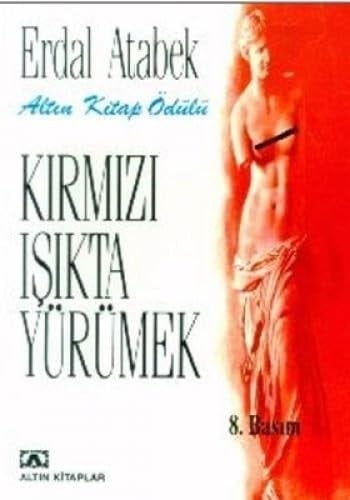 Kırmızı ısıkta yürümek
