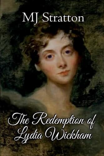 The Redemption of Lydia Wickham: A Pride and Prejudice Sequel
