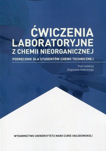 Ćwiczenia laboratoryjne z chemii nieorganicznej podręcznik dla studentów chemii technicznej