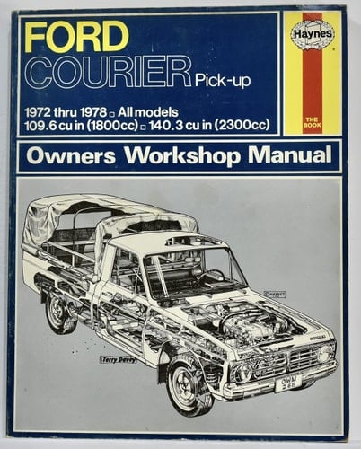 Ford Courier Pick-up Owners Workshop Manual, [1972-1978]