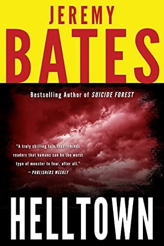 Helltown: A gripping thriller by the new king of horror (World's Scariest Places Book 3)