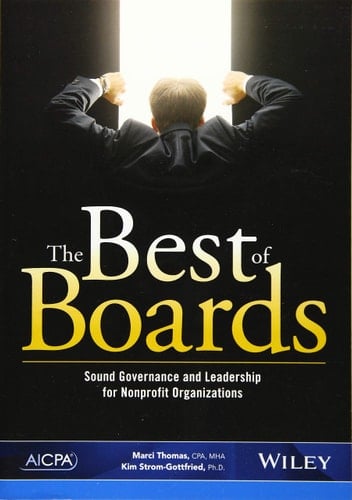 The Best of Boards Sound Governance and Leadership for Nonprofit Organizations