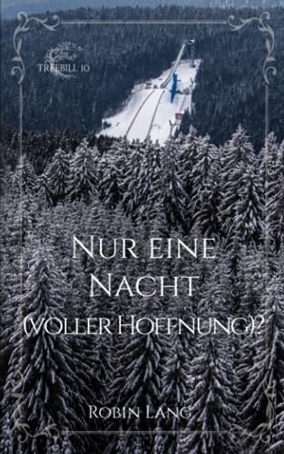 Nur eine Nacht (voller Hoffnung)? (Treebill) (German Edition)