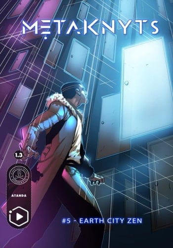 metaKnyts #5: Earth City Zen (metaKnyts Season One)