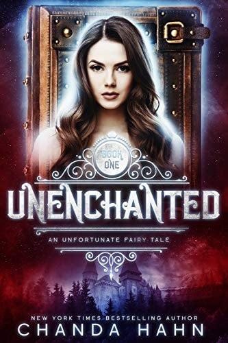 UnEnchanted (An Unfortunate Fairy Tale Book 1)
