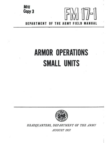 FM 17-1 ARMOR OPERATIONS SMALL UNITS "AUGUST 1957"