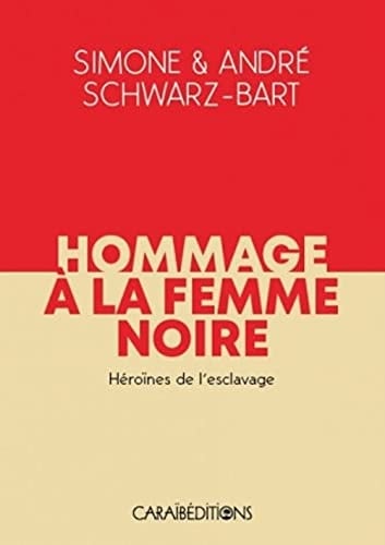 Hommage à la femme noire Héroïnes de l'esclavage