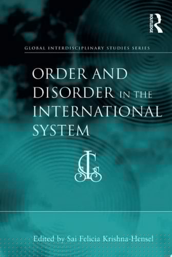 Order and Disorder in the International System