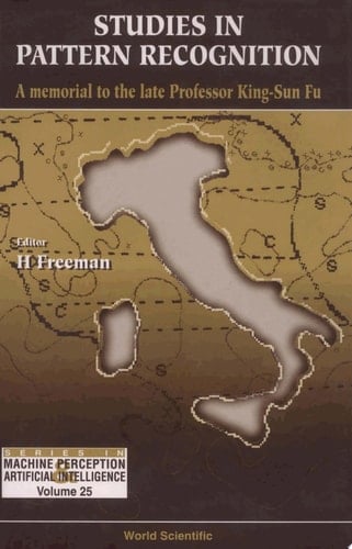 Studies in Pattern Recognition A Memorial to the Late Professor Kin-Sun Fu