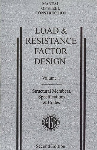 AISC Manual of Steel Construction: Load and Resistance Factor Design, Second Edition, LRFD, 2nd Edition, (Volume 1: Structural Members, Specifications, & Codes), (1994)