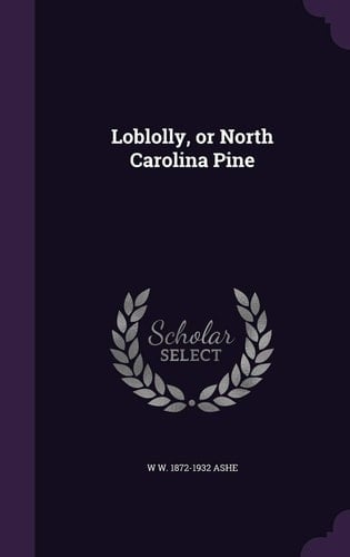 Loblolly, Or North Carolina Pine