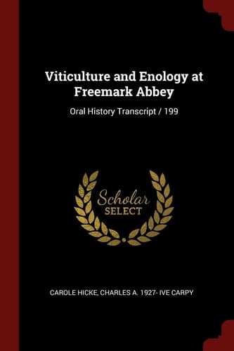 Viticulture and Enology at Freemark Abbey Oral History Transcript / 199