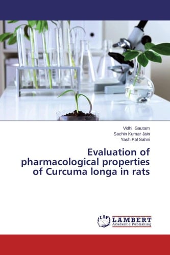 Evaluation of Pharmacological Properties of Curcuma Longa in Rats
